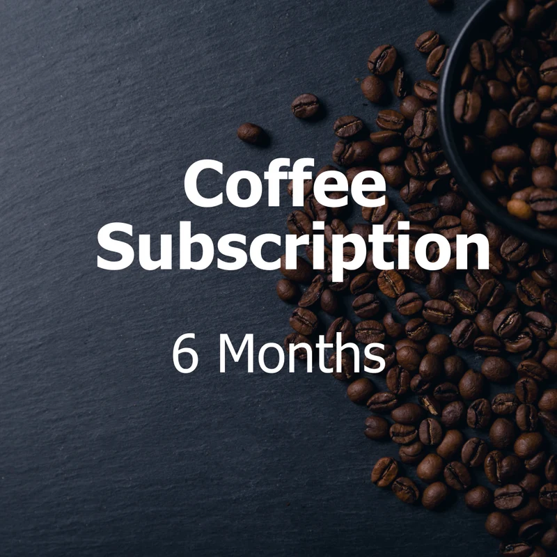 6 Month Coffee Subscription